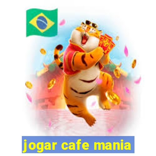 jogar cafe mania